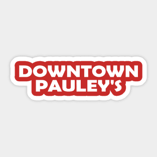 Downtown Pauley's Sticker